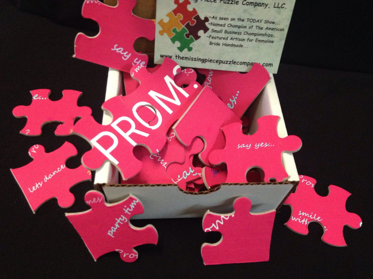 PROMPOSAL.  Prom Proposal Puzzle.  Ask Her or Him to the Prom with a puzzle The Missing Piece Puzzle Company