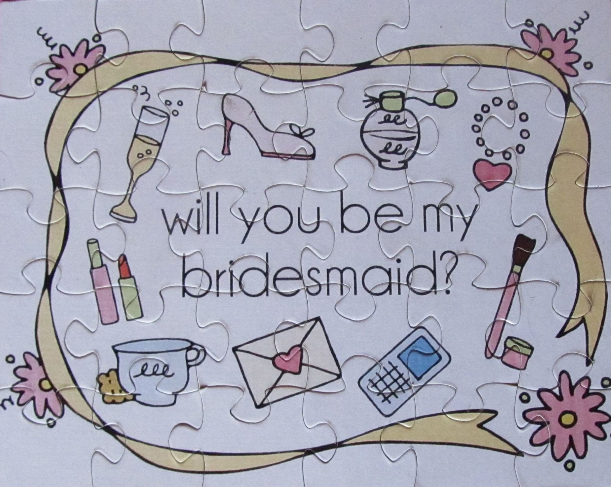 Large 8x10 inch puzzle asking your girls to be in your wedding. The Missing Piece Puzzle Company